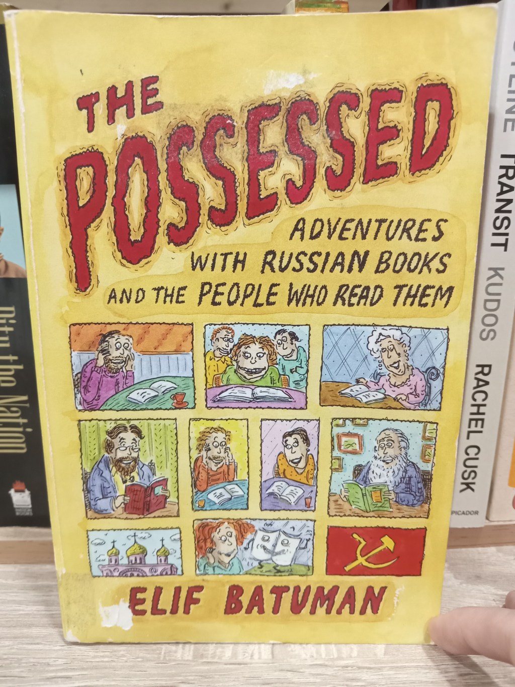 The Possessed: Adventures with Russian Books and the People Who Read Them
